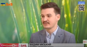 Вадим Міський: “За три місяці до війни був вибух фейків від росіян”